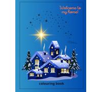 Welcome to my home: Colouring Book