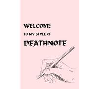 Welcome to my style of DeathNote: Gift Notebook Journal for Friends, Family and Personal