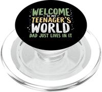 Welcome to My Teenager's World Dad Just Lives in It Teen Dad PopSockets PopGrip for MagSafe