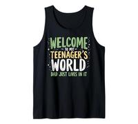 Welcome to My Teenager's World Dad Just Lives in It Teen Dad Tank Top
