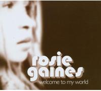 Welcome To My World by Rosie Gaines (2006-11-14)