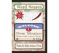 Welcome to New Mexico Towns, Chile, Cacti & Nature Word Search Puzzle Book: Word searches with easy-to-read print about State Cities & Towns, and ... Towns & Culture Word Search Puzzle Books)