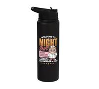 Welcome to Night Shift Where Everyday is Monday Stainless Steel Insulated Water Bottle
