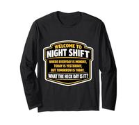 Welcome to Night Shift Worker Funny Midnight Crew Overnight Long Sleeve T-Shirt