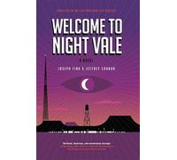 Welcome to Night Vale: A Novel