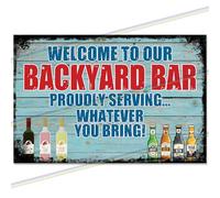 Welcome To Our Backyard Bar Funny Large Metal Signs for Bar Mancave Home Pub. Indoor or Outdoor Garden Wall Tin Sign Plaque Man Cave Gift Retro Vintage Memorabilia 30cm x 20cm