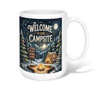 Welcome To Our Campsite Wilderness Quote Campfire Ceramic Coffee Mug 15oz | Outdoor Adventure Theme, Drinking Cup, Mountain Forest Landscape, Rustic Camping Decor, Night Skyline Illustration