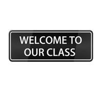 Welcome To Our Class Sign, 10 X 3 Inch Acrylic Plastic Sign With Symbols, Self-Adhesive, For Restaurant, Salons, Hotel, Motel, Rest Stops, Public Restrooms