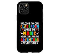 Welcome To Our Classroom Where The Magic Never Stops Kids Case for iPhone 11 Pro