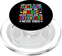 Welcome To Our Classroom Where The Magic Never Stops Kids PopSockets PopGrip for MagSafe