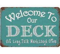 Welcome to Our Deck, Wall Decor Sit Long Talk Much Laugh Often Vintage Poster Tin Sign Wall Poster Decor Funny Retro Bar Coffee Club Pub Gift Wall Decor Sign 8x6 Inch