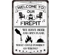 Welcome To Our Firepit We Have Beer And Open Flame, What Could Possibly Go Wrong Metal Sign Camping Party Decorations RV Camper Campsite Cabin for Backyard Home 8x12 Inch
