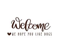 Welcome to Our homewelcome we Hope You Like Dog Wall Decals Paster Paper 48x115cm Car Body Decoration Coffee
