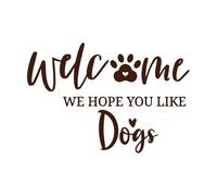 Welcome to Our homewelcome we Hope You Like Dog Wall Decals Paster Paper 57.6x85.3cm Multi Color Selection Coffee