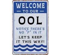 Welcome To Our Ool Tin Sign Notice There'S No P In It Let'S Keep It This Way Humorous Funny Metal Signs Metal Tin Sign 8X12 Inch