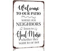 Welcome to Our Patio Where Neighbors Listen Good Music Whether They Want or Not Retro Metal Tin Sign Animal Farm Wall Hanging Art Antique Plaque Garden House 8x12 Inches