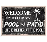 Welcome To Our Pool And Patio Life Is Better At The Pool Hanging Metal Tin Sign Vintage Home Backyard Patio Wall Decoration Beach Bar Signs Swimming Pool SignTin Sign 8X12 Inches