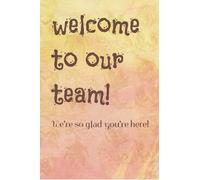 Welcome to our team Notebook orange and pink design 6" x 9" 100 College Ruled Pages