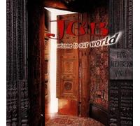 Welcome to Our World (For Members Only) by JGB