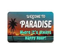 Welcome to Paradise Where It's Always Happy Hour Non-Slip Absorbent Resist Dirt Doormat Entrance Rug 16x24 Inch