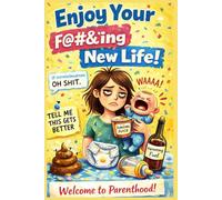 Welcome to parenthood. A 60-Day daily planner for overwhelmed Moms.