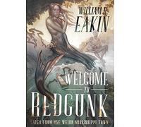 Welcome to Redgunk: Tales From One Weird Mississippi Town