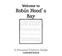 Welcome to Robin Hood's Bay: A Fun DIY Visitors Guide