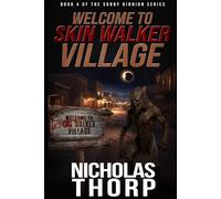 Welcome to Skin Walker Village (Sunny Kinnion Series)