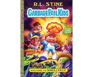 Welcome to Smellville (Garbage Pail Kids Book 1)