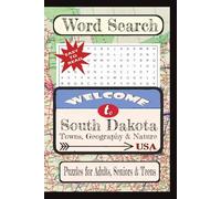 Welcome to South Dakota Towns, Geography & Nature Word Search Puzzle Book: Word searches with easy-to-read print about United States Cities & Towns. | ... Towns & Culture Word Search Puzzle Books)
