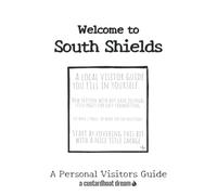 Welcome to South Shields: A Fun DIY Visitors Guide