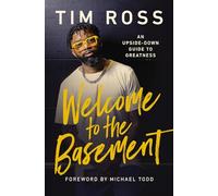 Welcome to the Basement: An Upside-Down Guide to Greatness