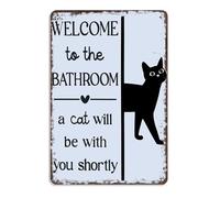 "Welcome To The Bathroom, A Cat Will Be With You Shortly" Funny Metal Sign - Retro Cat Bathroom Wall Art 8x6 Inch - Vintage Aluminum Poster For Decor & Restroom Wall Art