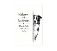 Welcome to The Bathroom Border Collie Wall Art, Black And White Hand-Drawn Illustration, Humorous Pet Poster, Modern Farmhouse Decor, 08x12inch(20x30cm) Unframe