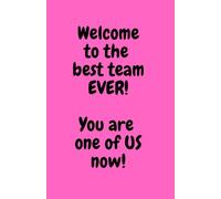 Welcome to the best team EVER! You are one of US now! - Notebook for coworker, Work colleague, Ruled, Team motivation, gift for team, new employee gift, Notebook for office woman