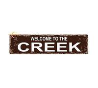 Welcome To The Creek Sign - River Stream Cabin Cottage Fish Rustic Street Sign or Door Name Plate Plaque Home Pub Bar Wall Decor Retro Metal Tin Sign 16 X 4 Inch