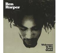 Welcome To The Cruel World by Ben Harper (1994-05-03)