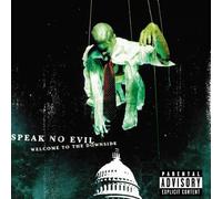 Welcome To The Downside by Speak No Evil (2001-08-28)