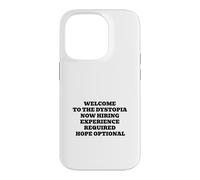 Welcome to the Dystopia Hope Optional Funny Capitalism Case for iPhone 14 Pro