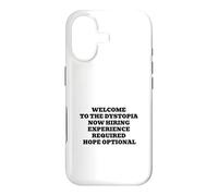 Welcome to the Dystopia Hope Optional Funny Capitalism Case for iPhone 17