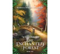 Welcome To The Enchanted Forest