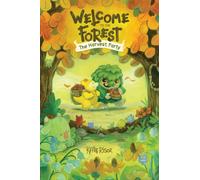 Welcome to the Forest: The Harvest Party : Volume 1