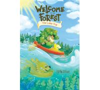 Welcome to the Forest: The Lake Trip : Volume 2