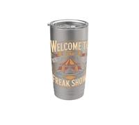 Welcome to the Freak Show Juggling Circus Performer Stainless Steel Insulated Tumbler