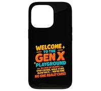 Welcome To The Gen X Playground Humor NoOne Really Cares Case for iPhone 13 Pro