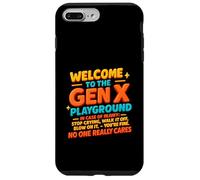 Welcome To The Gen X Playground Humor NoOne Really Cares Case for iPhone 7 Plus/8 Plus