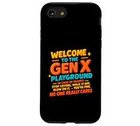 Welcome To The Gen X Playground Humor NoOne Really Cares Case for iPhone SE (2020) / 7/8