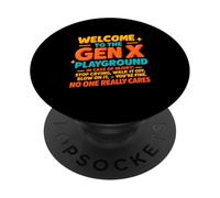 Welcome To The Gen X Playground Humor NoOne Really Cares PopSockets Adhesive PopGrip