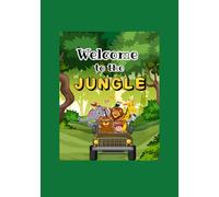 Welcome To the Jungle! Coloring Book