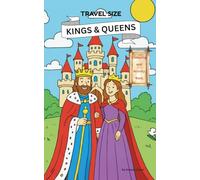 Welcome to the Kings & Queens Colouring Book!: Activities, Fun Facts, Past Royalties & more - TRAVEL SIZE 12.5 x 20cm (5" x 8") (TRAVEL SIZE Colouring Books)